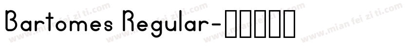 Bartomes Regular字体转换